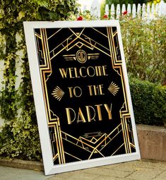 a black and gold sign that says welcome to the party on it's side