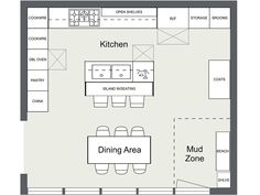 the floor plan for a kitchen with dining area and mud zone on the left side