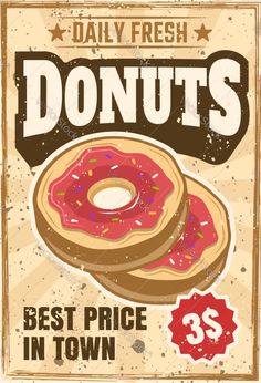 a poster with two donuts on it and the words, best price in town