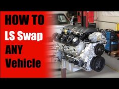 how to install ls swap any vehicle