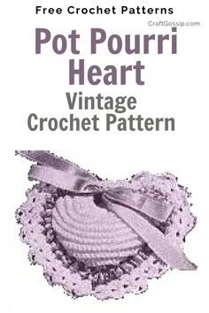 the front cover of a vintage crochet pattern for pot pourri heart, with an image of a bird on it