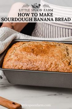 a loaf of sourdough banana bread in a pan