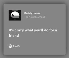 Lyrics Quotes Aesthetic, Neighborhood Quote, Meaningful Song Lyrics, Best Playlist, Real Lyrics, Songs That Describe Me, The Nbhd