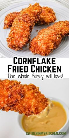 fried chicken on a plate with sauce and the words cornflake fried chicken, the whole family will love