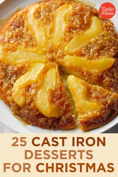 the cover of 25 cast iron desserts for christmas, with pineapple slices on top