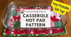 This tutorial will demonstrate how to make a reversible hot pad large enough for a casserole dish from 2.5 strips or a jelly roll. Large Quilted Hot Pads, Hot Pads Diy, Diy Christmas Gifts Sewing, Casserole Hot Pad, Hot Pads Tutorial, Dish Towel Crafts, Bazaar Ideas, Free Printable Gift Tags, Towel Crafts