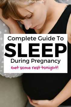 a pregnant woman with her stomach exposed and the words, complete guide to sleep during pregnancy get some rest tonight