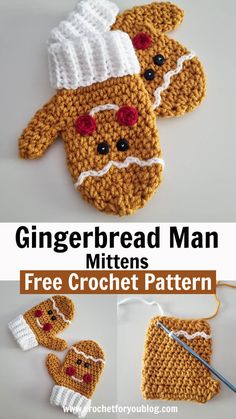 a crocheted gingerbread man mitten is shown with the text, free crochet pattern