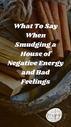 When smudging, it helps to say a prayer, mantra, or affirmation. Here's what to say when smudging a house. #witchcraft #pagan #wicca #witch Smudging To Remove Negative Energy, Cleanse House Of Spirits, Essential Oils For Negative Energy, How To Cleanse A House Of Bad Energy, Clearing Negative Energy Spells, Bad Energy Cleanse Spiritual, Cleansing A House Of Bad Energy, Removing Negative Energy Spell, Mantra To Remove Negative Energy