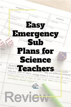 the text easy emergency sub plans for science teachers on top of a paper with dices