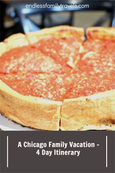 a chicago family vacation - 4 day itinerary with pizza and watermelon