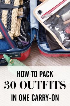 an open suitcase with the words how to pack 30 outfits in one carry - on