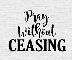 pray without ceasing svt