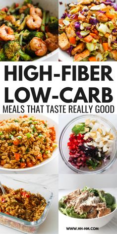 high - fiber low - carb meals that taste really good are easy to make and delicious