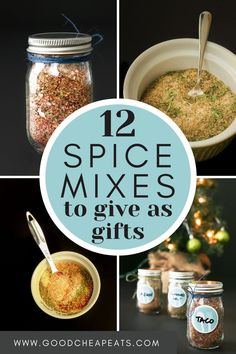 some spices and jars with the words 12 spice mixes to give as gifts on them