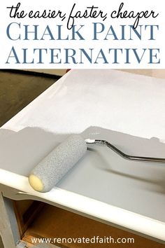 a close up of a paint roller on a table with the words chalk paint alternative above it