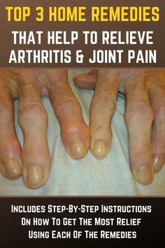 3 Natural Home Remedies That Help To Relieve Arthritis & Joint Pain Back Pain Massage, Arthritic Pain, Pain Relief Remedies, Reduce Swelling, Skincare Routines