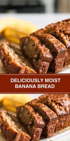 deliciously moist banana bread on a cutting board with bananas in the background and text overlay that reads deliciously moist banana bread