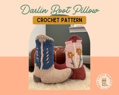 crochet boot pillow pattern with the words, dain boot pillow