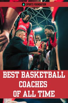 the best basketball coaches of all time are featured in this ad for sports foundation's website