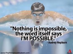 a man swimming in a pool with a quote about nothing is impossible, the word itself says i'm possible