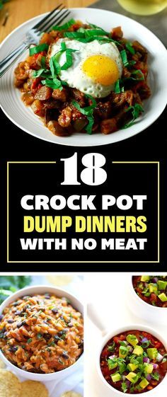 the top 10 crock pot dump dinners with no meat is shown in this collage