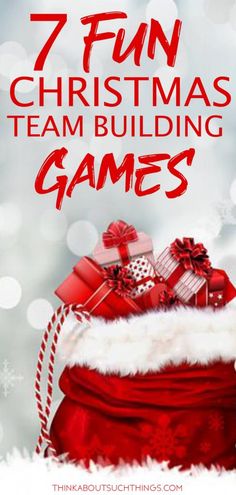 a red bucket filled with christmas gifts and the words 7 fun christmas team building games