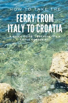 the cover of how to take the ferry from italy to croatia, with text overlaying