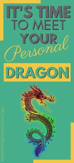 the cover of it's time to meet your personal dragon, with an image of a