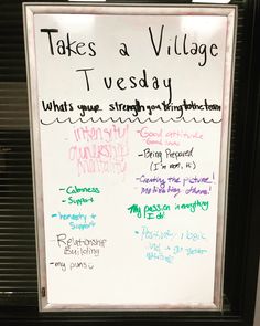 a white board with writing on it that says takes a village tuesday what's your strategy for brighton?