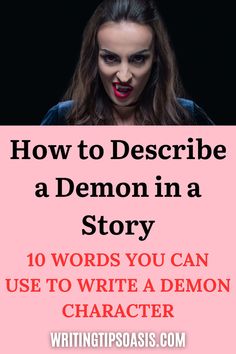 Image of demon woman and title of pin which is how to describe a demon in a story: 10 words you can use to write a demon character. Demon Powers List, Insidious Demon, Demon Character, Ancient Demons, True Nature