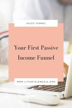 a person typing on a laptop with the words your first passive income funnel written above it