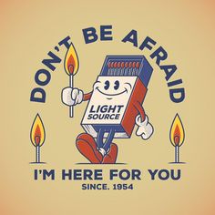 a t - shirt that says, don't be afraid i'm here for you