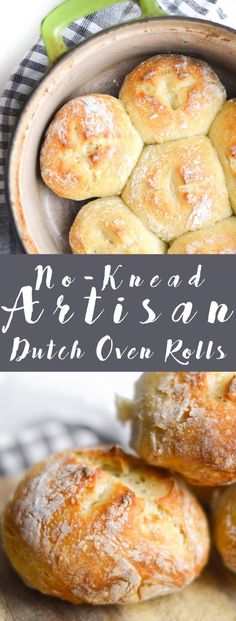 some bread rolls are in a bowl and on a table with the words, no - knead artisan dutch oven rolls