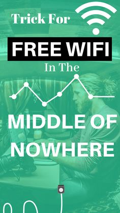 the text trick for free wifi in the middle of nowhere on a green background