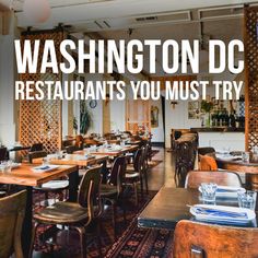 the inside of a restaurant with tables, chairs and an area rug on the floor that says washington dc restaurants you must try