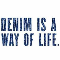 the words denn is a way of life are shown in blue ink on a white background