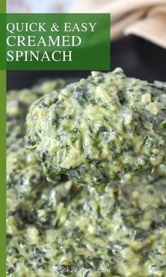 a spoon full of creamed spinach on top of a pan with the title above it