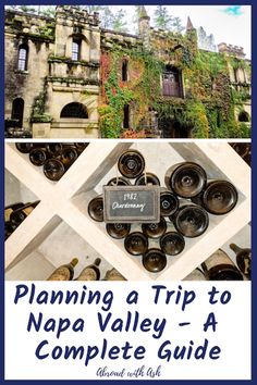 an old building with the words planning a trip to napa valley - a complete guide