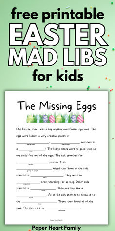 an easter mad libs for kids with the text, free printable easter mad libs for kids