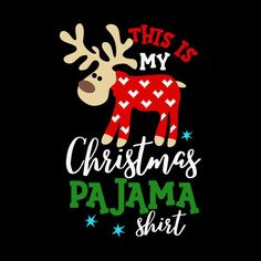 this is my christmas pajama shirt with reindeer in red and green on black