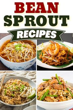 the cover of bean sprout recipes is shown in four different pictures, including broccoli and noodles