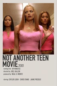 the poster for not another teen movie, featuring two women in pink tops and one woman with