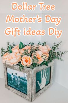 an old wooden box with flowers in it and the words dollar tree mother's day gift ideas diy