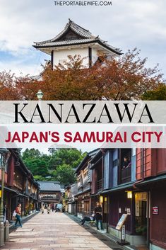 the cover of kanazwa japan's samurai city, with text overlaying it