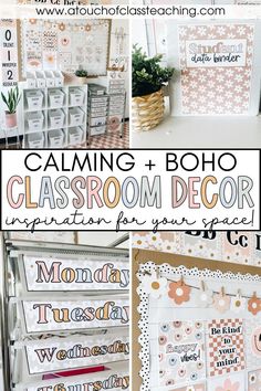 a collage of photos with text that reads calming and boho classroom decor organization for your space