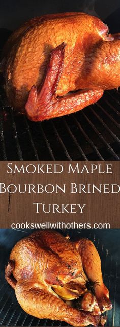 smoked maple bourbon brined turkey on the grill