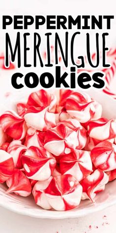 peppermint meringue cookies in a white bowl with the title overlay