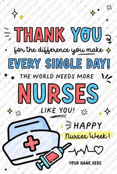 a nurse appreciation card with the words thank you for the experience you make every single day