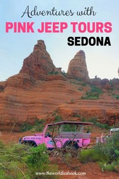 pink jeeps parked in the desert with text overlay reading adventures with pink jeep tours sedona